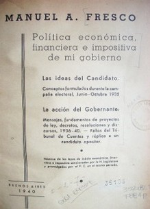 Política económica financiera e impositiva de mi gobierno