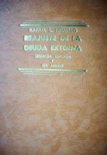 Reajuste de la deuda externa : el tratado Trujillo-Hull y la cancelación total de la deuda externa de la República