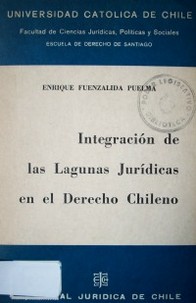 Integración de las lagunas jurídicas en el derecho chileno
