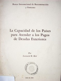 La capacidad de los países para atender a los pagos de deudas exteriores
