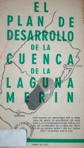 El plan de desarrollo de la cuenca de la Laguna Merín