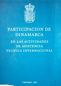 Participación de Dinamarca en las actividades de asistencia técnica internacional