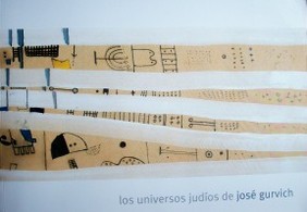 Los universos judíos de José Gurvich