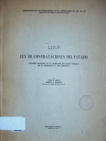 Ley de contrataciones del Estado : informe elevado al Sr. Ministro de Salud Pública de la República O. del Uruguay