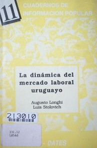 La dinámica del mercado laboral uruguayo