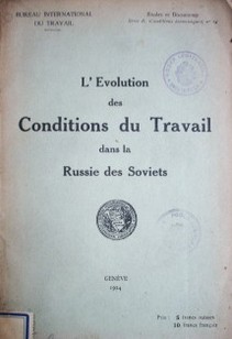 L'evolution des conditions du travail dans la Russie des Soviets