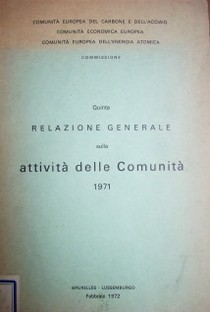Quinta relazione generale sulla attivitá delle Comunitá, 1971