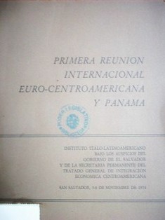 Primera reunión internacional Euro-centroamericana y Panamá