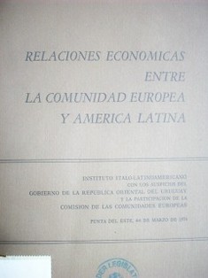 Relaciones económicas entre la Comunidad Europea y América Latina