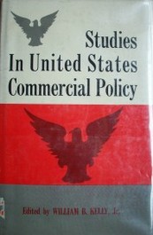 Studies in United States commercial policy