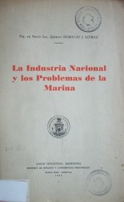 La industria nacional y los problemas de la marina