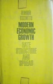 Modern economic growth : rate, structure, and spread