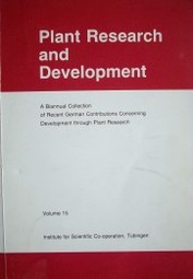 Plant research and development . a biannual collection of recent German contributions concerning development through plant research