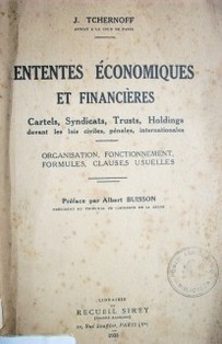 Ententes économiques et financiéres : mise au point de la législation et de la jurisprudence (1933-1937)