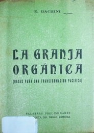 La granja orgánica (bases para una transformación pacifica)