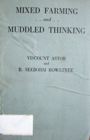 Mixed farming and muddled thinking : an analysis of current agricultural policy