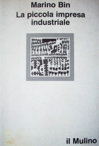 La piccola impresa industriale : problemi giuridici e analisi economica