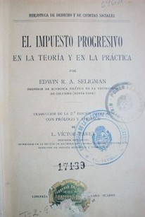 El impuesto progresivo en la teoría y en la práctica