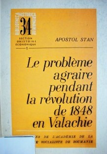 Le probléme agraire pendant : la révolution de 1848 en Valachie