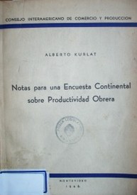 Notas para una encuesta continental sobre productividad obrera