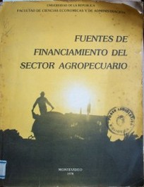 Fuentes de financiamiento del sector agropecuario