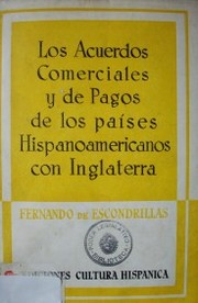 Los acuerdos comerciales y de pagos de los países hispanoamericanos con Inglaterra