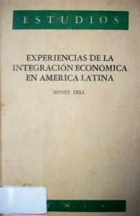 Experiencias de la integración económica en América Latina
