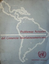 Problemas actuales del Comercio Interlatinoamericano