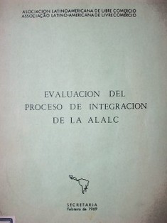 Evaluación del proceso de integración de la ALALC