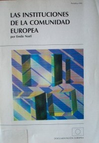 Las instituciones de la Comunidad Europea