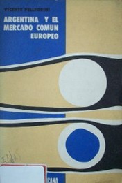 Argentina y el Mercado Común Europeo