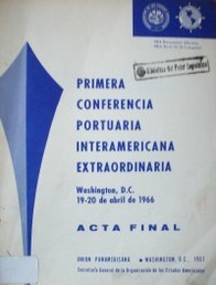 Primera conferencia portuaria interamericana extraordinaria