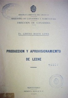 Producción y aprovisionamiento de leche