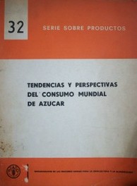 Tendencias y perspectivas del consumo mundial de azúcar