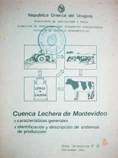 La cuenca lechera de Montevideo : características generales, identificación y descripción de sistemas de producción