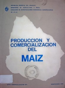 Producción y comercialización del maíz