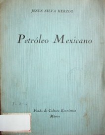 Petróleo mexicano : historia de un problema