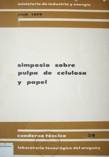 Simposio sobre pulpa de celulosa y papel