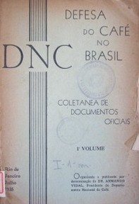 Defesa do café no Brasil : coletanea de documentos oficiais