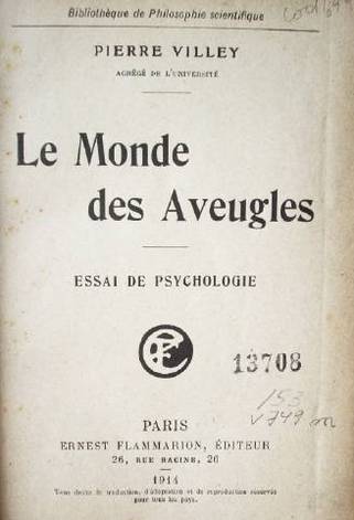 Le monde des Aveugles : essai de psychologie.