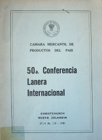 Conferencia Lanera Internacional (50ª) : informe