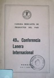 Conferencia Lanera Internacional (49ª) : informe