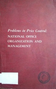 Problems in price control: National Office Organization and Management