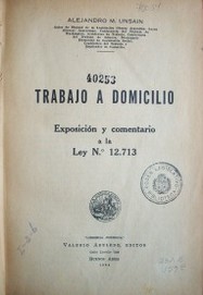 Trabajo a domicilio : exposición y comentario a la ley No. 12.713