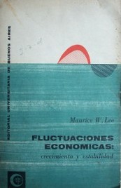 Fluctuaciones económicas : crecimiento y estabilidad