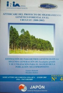 Estimación de parámetros genéticos en la segunda generación de Eucalyptus grandis y su utilización para el manejo de la población multipropósito