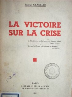 La victoire sur la crise