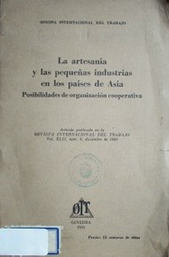 La artesanía y las pequeñas industrias en los países de Asia : posibilidades de organización cooperativa