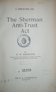 A treatise on the shernan anti-trust act