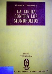 La lucha contra los monopolios